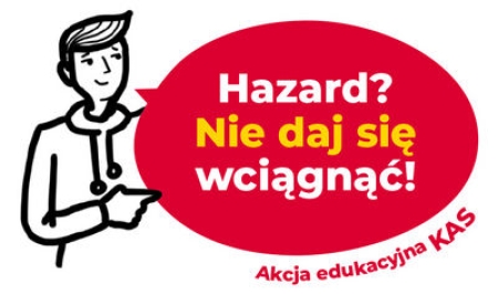 „Hazard? Nie daj się wciągnąć!” – akcja edukacyjna Krajowej Administracji  Skarbowej
